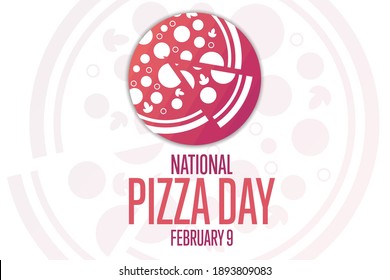 National Pizza Day. February 9. Holiday concept. Template for background, banner, card, poster with text inscription. Vector EPS10 illustration