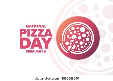 National Pizza Day. February 9. Holiday concept. Template for background, banner, card, poster with text inscription. Vector EPS10 illustration