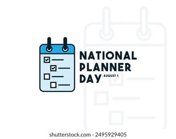 National Planner Day. August 1. Eps 10.