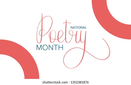 National Poetry Month in April. Poster with handwritten lettering. Poetry Festival in the United States and Canada. Literary events and celebration. Greeting card, invitation, banner or background