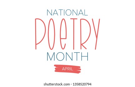 National Poetry Month in April. Poster with handwritten lettering. Poetry Festival in the United States and Canada. Literary events and celebration. Greeting card, invitation, banner or background