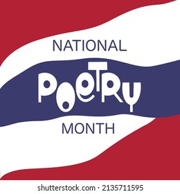 National Poetry Month Design. Lettering With Abstract Background. USA Flag Colours.