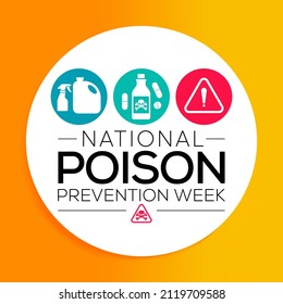 National Poison Prevention Week (NPPW) Is Observed Every Year In March, To Highlight The Dangers Of Poisonings For People Of All Ages. Vector Illustration