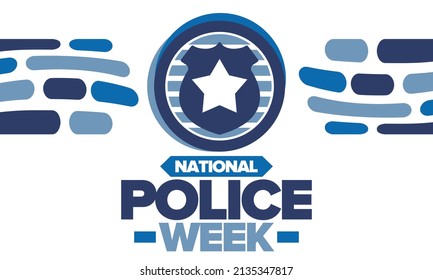 National Police Week. Celebrated annual in May. In honor of the United States police hero. Police badge and star. Officers Memorial Day. American patriotic design. Vector poster, creative illustration