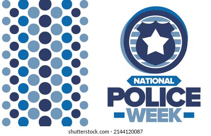 National Police Week. Celebrated annual in May. In honor of the United States police hero. Police badge and star. Officers Memorial Day. American patriotic design. Vector poster, creative illustration