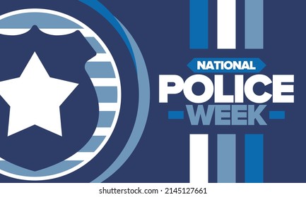 National Police Week. Celebrated annual in May. In honor of the United States police hero. Police badge and star. Officers Memorial Day. American patriotic design. Vector poster, creative illustration