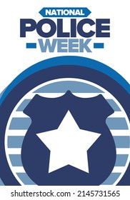 National Police Week. Celebrated annual in May. In honor of the United States police hero. Police badge and star. Officers Memorial Day. American patriotic design. Vector poster, creative illustration