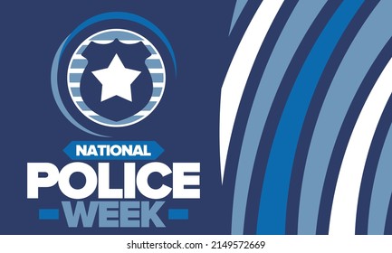 National Police Week. Celebrated annual in May. In honor of the United States police hero. Police badge and star. Officers Memorial Day. American patriotic design. Vector poster, creative illustration