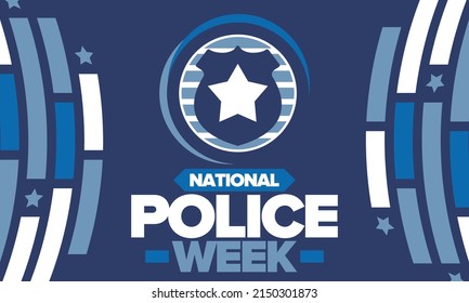 National Police Week. Celebrated annual in May. In honor of the United States police hero. Police badge and star. Officers Memorial Day. American patriotic design. Vector poster, creative illustration