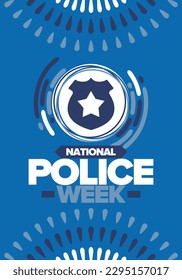 National Police Week. Celebrated annual in May. In honor of the United States police hero. Police badge and star. Officers Memorial Day. American patriotic design. Vector poster, creative illustration