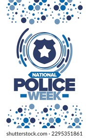 National Police Week. Celebrated annual in May. In honor of the United States police hero. Police badge and star. Officers Memorial Day. American patriotic design. Vector poster, creative illustration