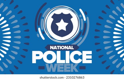 National Police Week. Celebrated annual in May. In honor of the United States police hero. Police badge and star. Officers Memorial Day. American patriotic design. Vector poster, creative illustration
