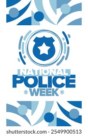 National Police Week. Celebrated annual in May. In honor of the United States police hero. Police badge and star. Officers Memorial Day. American patriotic design. Vector poster, creative illustration