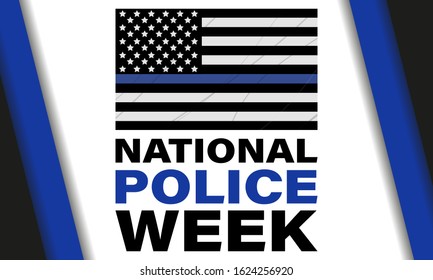 National Police Week. Celebrated in the United States in May. Police Officers Honor and Memorial Day. Poster, card, banner, background design. Vector illustration eps 10.