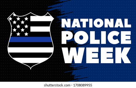 National Police Week. Celebrated in the United States in May. Police Officers Honor and Memorial Day. Poster, card, banner, background design. Vector illustration eps 10.