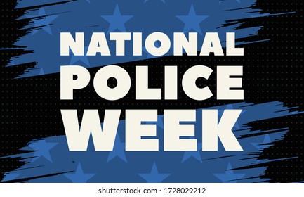 National Police Week. Celebrated in the United States in May. Police Officers Honor and Memorial Day. Poster, card, banner, background design. Vector illustration eps 10.