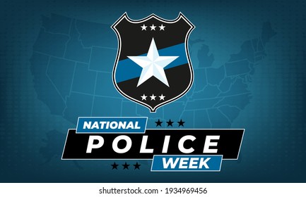 National Police Week. Celebrated in the United States in May. Police Officers Honor and Memorial Day. Poster, card, banner, background design. Vector illustration eps 10.