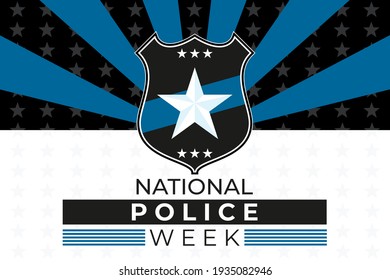 National Police Week. Celebrated in the United States in May. Police Officers Honor and Memorial Day. Poster, card, banner, background design. Vector illustration eps 10.