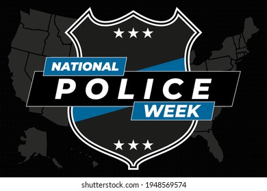 National Police Week. Celebrated in the United States in May. Police Officers Honor and Memorial Day. Poster, card, banner, background design. Vector illustration eps 10.