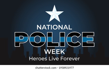 National Police Week. Celebrated in the United States in May. Police Officers Honor and Memorial Day. Poster, card, banner, background design. Vector illustration eps 10.