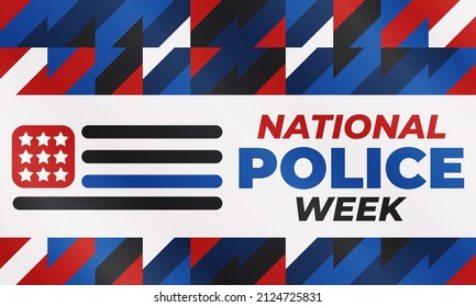 National Police Week. Celebrated in the United States in May. Police Officers Honor and Memorial Day. Poster, card, banner, background design. Vector illustration eps 10.