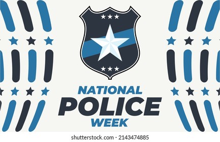 National Police Week. Celebrated in the United States in May. Police Officers Honor and Memorial Day. Poster, card, banner, background design. Vector illustration eps 10.