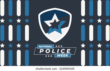 National Police Week. Celebrated in the United States in May. Police Officers Honor and Memorial Day. Poster, card, banner, background design. Vector illustration eps 10.
