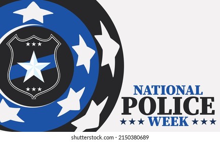 National Police Week. Celebrated in the United States in May. Police Officers Honor and Memorial Day. Poster, card, banner, background design. Vector illustration eps 10.