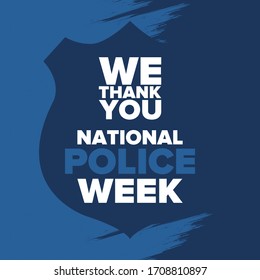 National Police Week in May. Celebrated annual in United States. In honor of the police hero. Police badge and patriotic elements. Officers Memorial Day. Poster, card, banner. Vector illustration