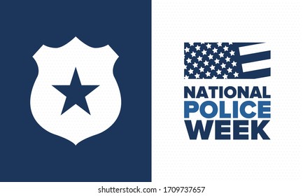 National Police Week in May. Celebrated annual in United States. In honor of the police hero. Police badge and patriotic elements. Officers Memorial Day. Poster, card, banner. Vector illustration