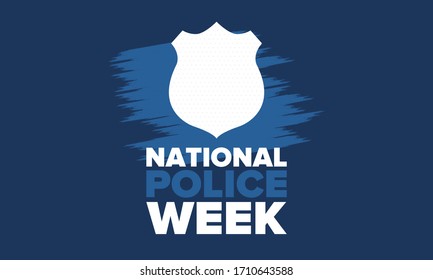 National Police Week in May. Celebrated annual in United States. In honor of the police hero. Police badge and patriotic elements. Officers Memorial Day. Poster, card, banner. Vector illustration