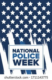 National Police Week in May. Celebrated annual in United States. In honor of the police hero. Police badge and patriotic elements. Officers Memorial Day. Poster, card, banner. Vector illustration