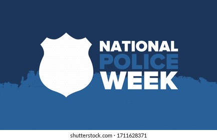 National Police Week in May. Celebrated annual in United States. In honor of the police hero. Police badge and patriotic elements. Officers Memorial Day. Poster, card, banner. Vector illustration