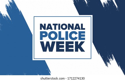 National Police Week in May. Celebrated annual in United States. In honor of the police hero. Police badge and patriotic elements. Officers Memorial Day. Poster, card, banner. Vector illustration