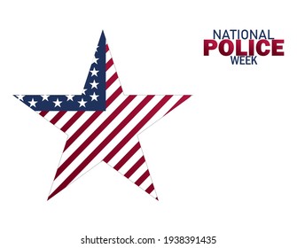 National Police Week in May. Celebrated annual in United States. In honor of the police hero. USA text design vector illustration.