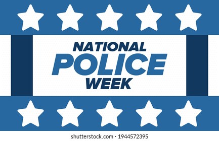 National Police Week in May. Celebrated annual in United States. In honor of the police hero. Police badge and patriotic elements. Officers Memorial Day. Poster, card, banner. Vector illustration