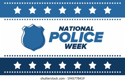 National Police Week in May. Celebrated annual in United States. In honor of the police hero. Police badge and patriotic elements. Officers Memorial Day. Poster, card, banner. Vector illustration