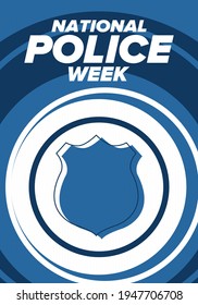 National Police Week in May. Celebrated annual in United States. In honor of the police hero. Police badge and patriotic elements. Officers Memorial Day. Poster, card, banner. Vector illustration