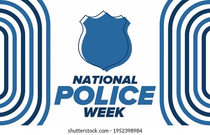 National Police Week in May. Celebrated annual in United States. In honor of the police hero. Police badge and patriotic elements. Officers Memorial Day. Poster, card, banner. Vector illustration