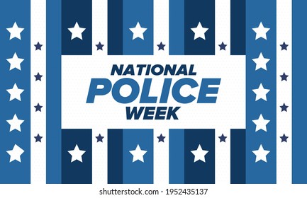 National Police Week in May. Celebrated annual in United States. In honor of the police hero. Police badge and patriotic elements. Officers Memorial Day. Poster, card, banner. Vector illustration