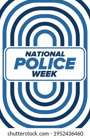 National Police Week in May. Celebrated annual in United States. In honor of the police hero. Police badge and patriotic elements. Officers Memorial Day. Poster, card, banner. Vector illustration