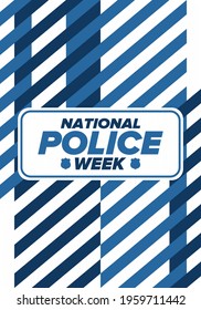 National Police Week in May. Celebrated annual in United States. In honor of the police hero. Police badge and patriotic elements. Officers Memorial Day. Poster, card, banner. Vector illustration