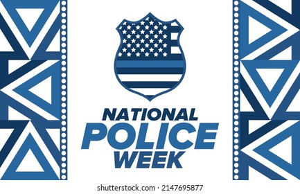 National Police Week in May. Celebrated annual in United States. In honor of the police hero. Police badge and patriotic elements. Officers Memorial Day. Poster, card, banner. Vector illustration