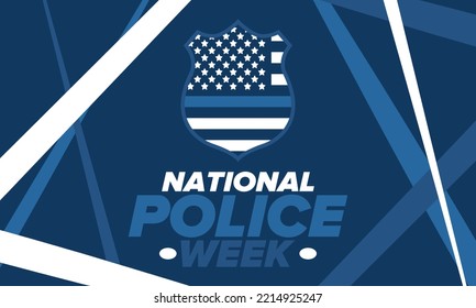 National Police Week in May. Celebrated annual in United States. In honor of the police hero. Police badge and patriotic elements. Officers Memorial Day. Poster, card, banner. Vector illustration