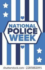 National Police Week in May. Celebrated annual in United States. In honor of the police hero. Police badge and patriotic elements. Officers Memorial Day. Poster, card, banner. Vector illustration