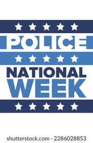 National Police Week in May. Celebrated annual in United States. In honor of the police hero. Police badge and patriotic elements. Officers Memorial Day. Poster, card, banner. Vector illustration