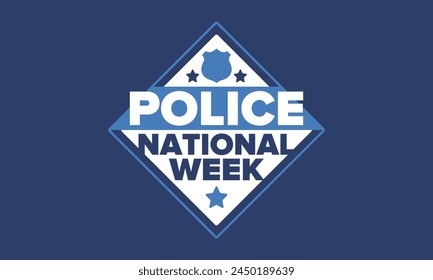 National Police Week in May. Celebrated annual in United States. In honor of the police hero. Police badge and patriotic elements. Officers Memorial Day. Poster, card, banner. Vector illustration