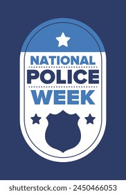 National Police Week in May. Celebrated annual in United States. In honor of the police hero. Police badge and patriotic elements. Officers Memorial Day. Poster, card, banner. Vector illustration