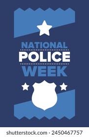 National Police Week in May. Celebrated annual in United States. In honor of the police hero. Police badge and patriotic elements. Officers Memorial Day. Poster, card, banner. Vector illustration