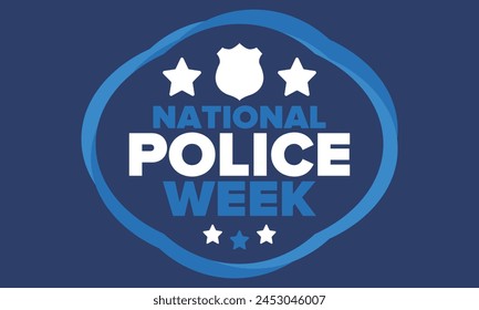 National Police Week in May. Celebrated annual in United States. In honor of the police hero. Police badge and patriotic elements. Officers Memorial Day. Poster, card, banner. Vector illustration